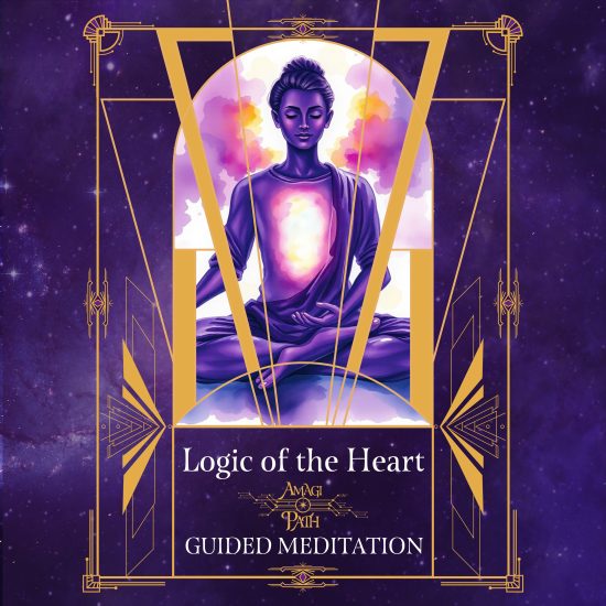 Logic of the Heart Guided Meditation